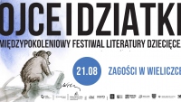 Międzypokoleniowy Festiwal Literatury Dziecięcej Ojce i Dziatki w  Wieliczce 21.08.2020